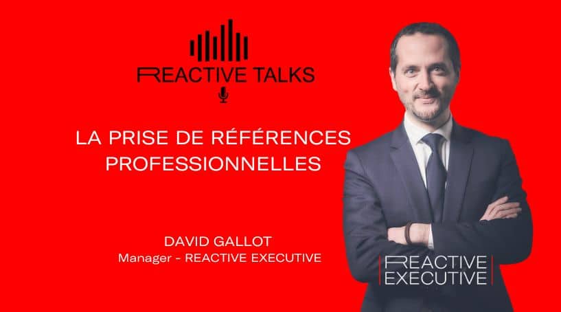 Podcast de David Gallot – La prise de références professionnelles –