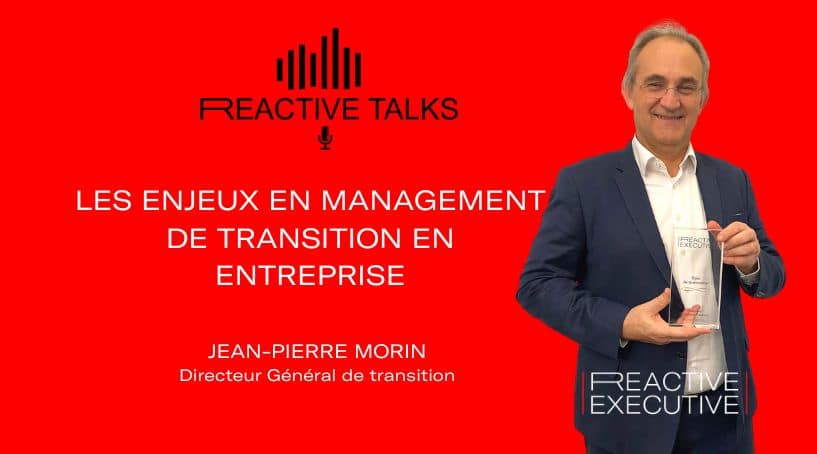 Podcast de Jean-Pierre Morin – Les enjeux du management de transition en entreprise –